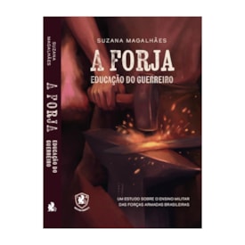LIVRO EDITORA GRIFFOS A FORJA EDUCACAO DO GUERREIRO